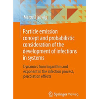 Particle emission concept and probabilistic consideration of the development of  [Paperback]