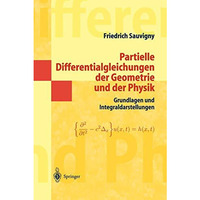 Partielle Differentialgleichungen der Geometrie und der Physik 1: Grundlagen und [Paperback]