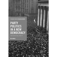 Party Politics in a New Democracy: The Irish Free State, 1922-37 [Paperback]