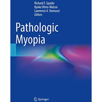 Pathologic Myopia [Paperback]