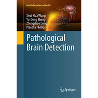 Pathological Brain Detection [Paperback]