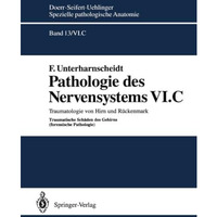 Pathologie des Nervensystems VI.C: Traumatologie von Hirn und R?ckenmark Traumat [Paperback]