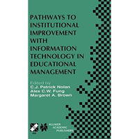 Pathways to Institutional Improvement with Information Technology in Educational [Hardcover]