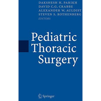 Pediatric Thoracic Surgery [Paperback]