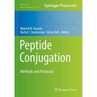 Peptide Conjugation: Methods and Protocols [Paperback]