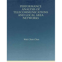 Performance Analysis of Telecommunications and Local Area Networks [Hardcover]