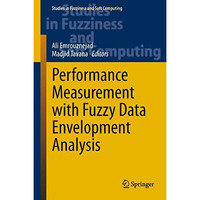 Performance Measurement with Fuzzy Data Envelopment Analysis [Hardcover]