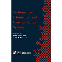 Performance of Information and Communication Systems: IFIP TC6 / WG6.3 Seventh I [Paperback]