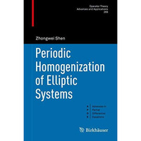 Periodic Homogenization of Elliptic Systems [Hardcover]