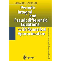 Periodic Integral and Pseudodifferential Equations with Numerical Approximation [Paperback]