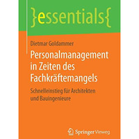 Personalmanagement in Zeiten des Fachkr?ftemangels: Schnelleinstieg f?r Architek [Paperback]