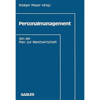 Personalmanagement: Von der Plan- zur Marktwirtschaft [Paperback]