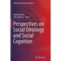 Perspectives on Social Ontology and Social Cognition [Paperback]