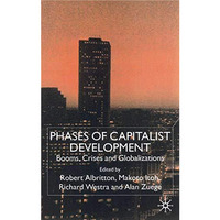 Phases of Capitalist Development: Booms, Crises and Globalizations [Hardcover]