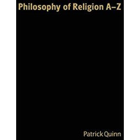 Philosophy of Religion A-Z [Paperback]