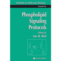 Phospholipid Signaling Protocols [Hardcover]