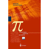 Pi: Algorithmen, Computer, Arithmetik [Paperback]