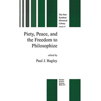 Piety, Peace, and the Freedom to Philosophize [Paperback]