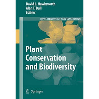 Plant Conservation and Biodiversity [Paperback]