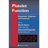 Platelet Function: Assessment, Diagnosis, and Treatment [Paperback]