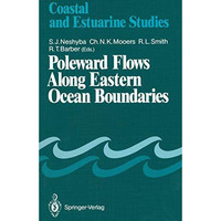 Poleward Flows Along Eastern Ocean Boundaries [Paperback]