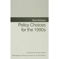 Policy Choices for the 1990s [Hardcover]