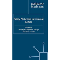 Policy Networks in Criminal Justice [Paperback]