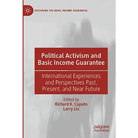 Political Activism and Basic Income Guarantee: International Experiences and Per [Paperback]