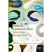 Political Communication: Discursive Perspectives [Paperback]