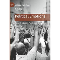 Political Emotions: Towards a Decent Public Sphere [Paperback]