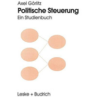 Politische Steuerung: Ein Studienbuch [Paperback]