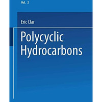 Polycyclic Hydrocarbons: Volume 2 [Paperback]