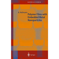 Polymer Films with Embedded Metal Nanoparticles [Paperback]