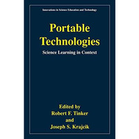 Portable Technologies: Science Learning in Context [Paperback]