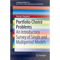 Portfolio Choice Problems: An Introductory Survey of Single and Multiperiod Mode [Paperback]