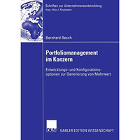 Portfoliomanagement im Konzern: Entwicklungs- und Konfigurationsoptionen zur Gen [Paperback]