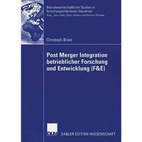 Post Merger Integration betrieblicher Forschung und Entwicklung (F&E) [Paperback]