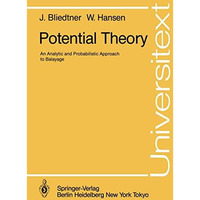 Potential Theory: An Analytic and Probabilistic Approach to Balayage [Paperback]