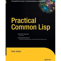 Practical Common Lisp [Paperback]