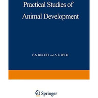 Practical Studies of Animal Development [Paperback]