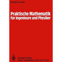 Praktische Mathematik f?r Ingenieure und Physiker [Paperback]