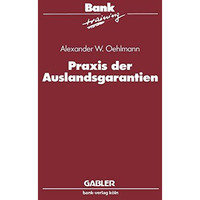 Praxis der Auslandsgarantien [Paperback]