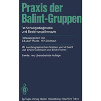 Praxis der Balint-Gruppen: Beziehungsdiagnostik und Beziehungstherapie [Paperback]