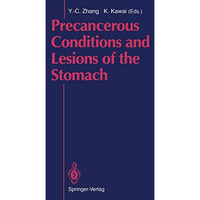 Precancerous Conditions and Lesions of the Stomach [Paperback]