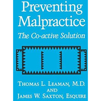 Preventing Malpractice: The Co-active Solution [Paperback]