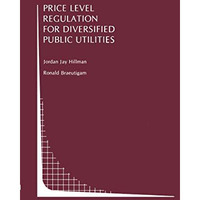 Price Level Regulation for Diversified Public Utilities [Hardcover]