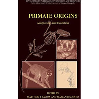 Primate Origins: Adaptations and Evolution [Hardcover]