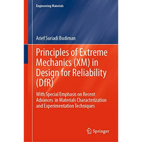 Principles of Extreme Mechanics (XM) in  Design for Reliability (DfR): With Spec [Hardcover]