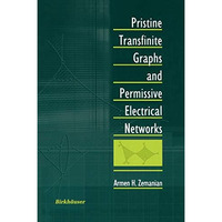 Pristine Transfinite Graphs and Permissive Electrical Networks [Paperback]