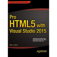 Pro HTML5 with Visual Studio 2015 [Paperback]